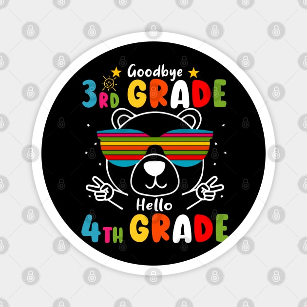 Goodbye 3rd Grade Graduation Hello 4th Grade Last Day Of School Bear Magnet by AngelGurro